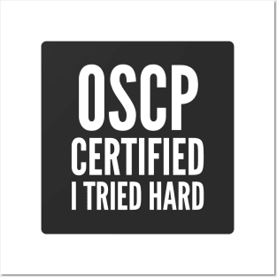 Cybersecurity OSCP Certified I Tried Hard Black Background Posters and Art